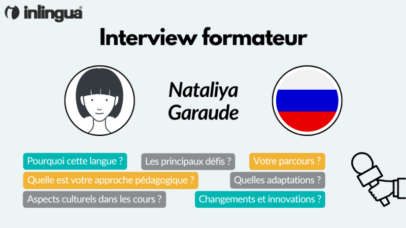 Interview de Garaude Nataliya enseignant(e) en russe chez inlingua®